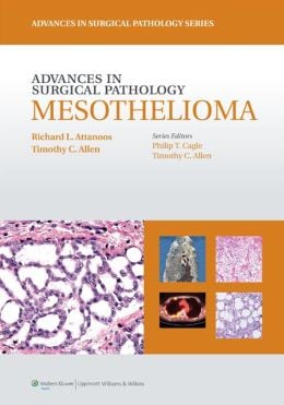 Advances in Surgical Pathology: Mesothelioma (ORIGINAL PDF from Publisher)