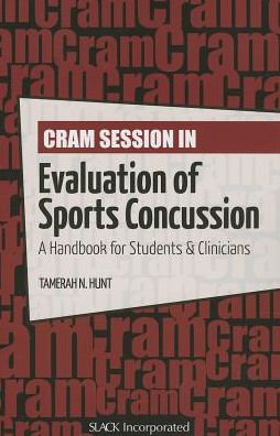 Cram Session in Evaluation of Sports Concussion: A Handbook for Students and Clinicians (ORIGINAL PDF from Publisher)
