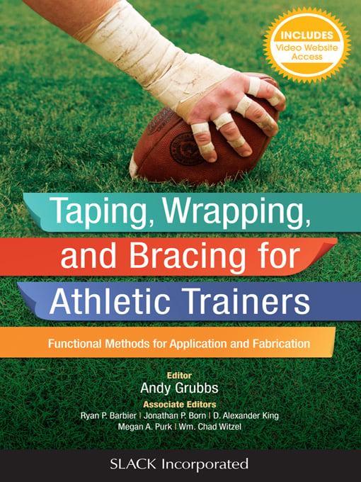 Taping, Wrapping, and Bracing for Athletic Trainers