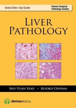 Liver Pathology (Demos Surgical Pathology Guides)