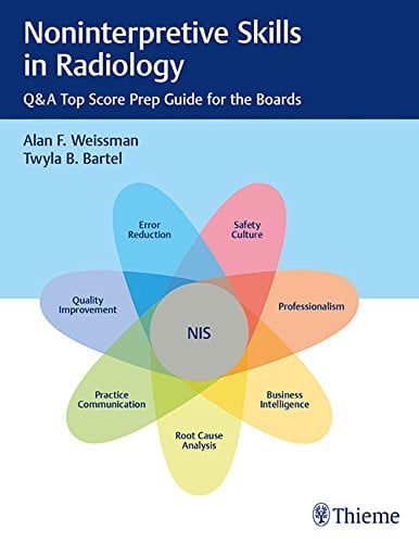Noninterpretive Skills in Radiology: Q&A Top Score Prep Guide for the Boards (PDF)