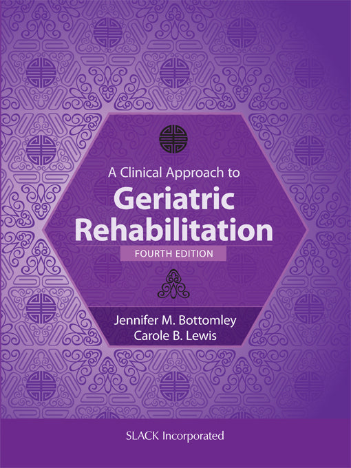 A Clinical Approach to Geriatric Rehabilitation, 4th Edition