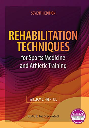 Rehabilitation Techniques for Sports Medicine and Athletic Training, 7th Edition