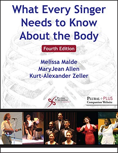 What Every Singer Needs to Know About the Body, 4th Edition