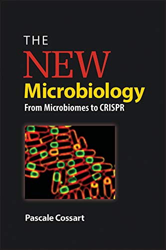 The New Microbiology: From Microbiomes to CRISPR (ASM Books)