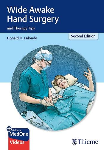 Wide Awake Hand Surgery and Therapy Tips, 2nd edition