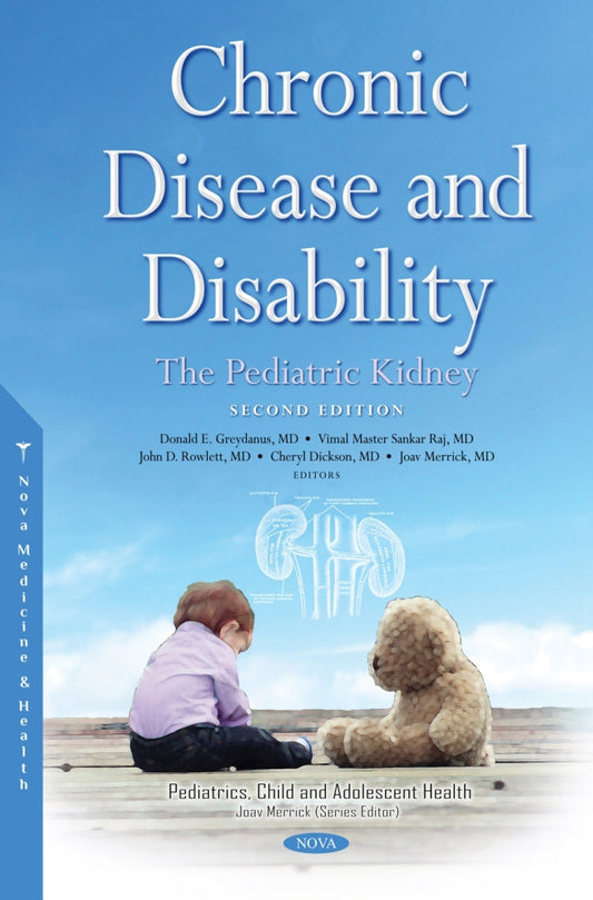Chronic Disease and Disability: The Pediatric Kidney, 2nd Edition