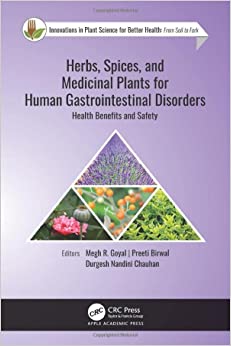 Herbs, Spices, and Medicinal Plants for Human Gastrointestinal Disorders: Health Benefits and Safety (Innovations in Plant Science for Better Health)