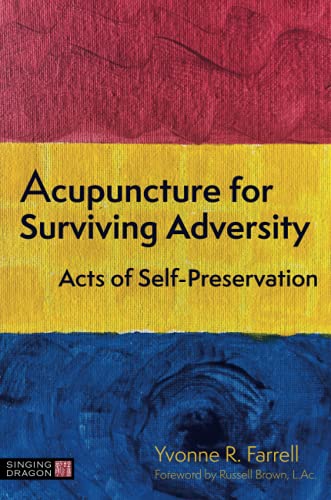 Acupuncture for Surviving Adversity
