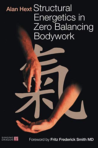 Structural Energetics in Zero Balancing Bodywork