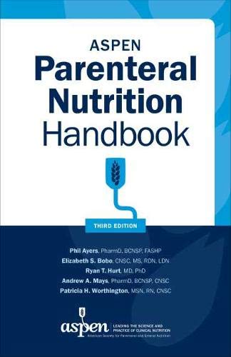 ASPEN Parenteral Nutrition Handbook, 3rd Edition