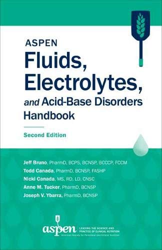 ASPEN Fluids, Electrolytes, and Acid-Base Disorders Handbook, 2nd Edition