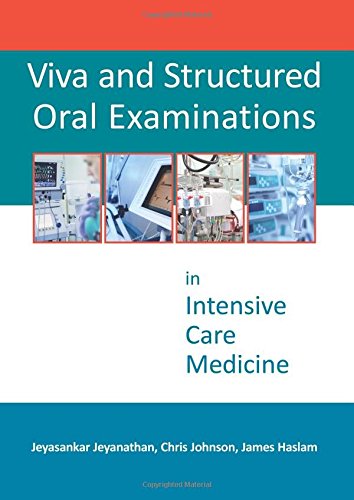 Viva and Structured Oral Examinations in Intensive Care Medicine