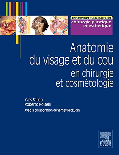 Anatomie Du Visage Et Du Cou En Chirurgie Et Cosmétologie (Hors collection) (French Edition)