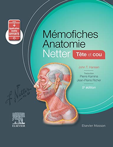 Mémofiches Anatomie Netter – Tête et cou: Tete Et Cou (Hors collection) (French Edition), 5th edition