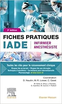 Fiches pratiques IADE: Infirmier anesthésiste, 3e édition