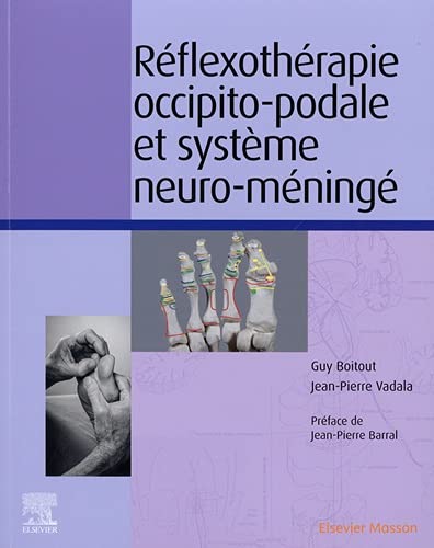Réflexothérapie occipito-podale et système neuro-méningé (Hors collection) (French Edition)