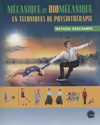 Mecanique et biomecanique en techniques de physiotherapie