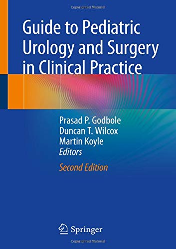 Guide to Pediatric Urology and Surgery in Clinical Practice, 2nd Edition