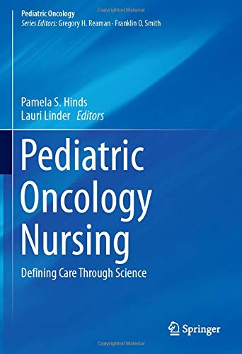 Pediatric Oncology Nursing: Defining Care Through Science