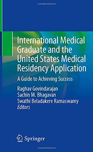 International Medical Graduate and the United States Medical Residency Application: A Guide to Achieving Success