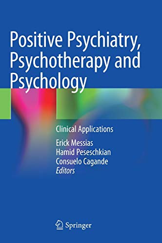 Positive Psychiatry, Psychotherapy and Psychology: Clinical Applications