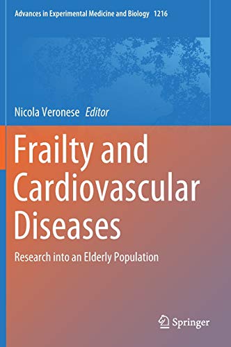 Frailty and Cardiovascular Diseases: Research into an Elderly Population (Advances in Experimental Medicine and Biology)