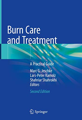 Burn Care and Treatment: A Practical Guide, 2nd Edition