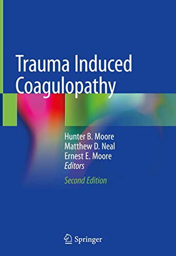 Trauma Induced Coagulopathy, 2nd Edition
