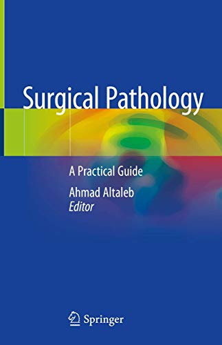 Surgical Pathology: A Practical Guide for Non-Pathologist