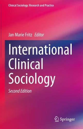 International Clinical Sociology (Clinical Sociology: Research and Practice), 2nd Edition