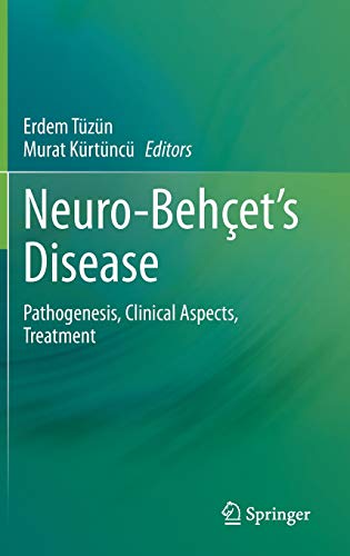 Neuro-Behçet’s Disease: Pathogenesis, Clinical Aspects, Treatment