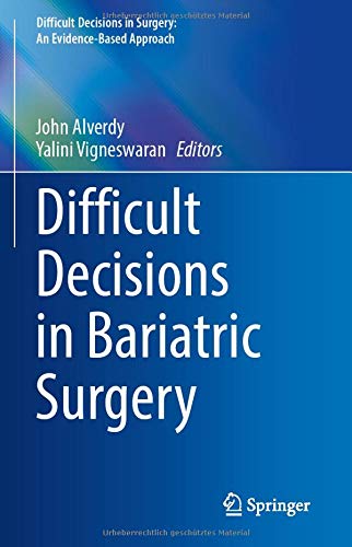 Difficult Decisions in Bariatric Surgery (Difficult Decisions in Surgery: An Evidence-Based Approach)