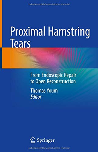 Proximal Hamstring Tears: From Endoscopic Repair to Open Reconstruction