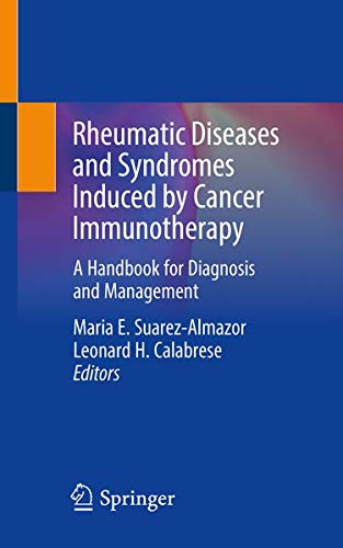 Rheumatic Diseases and Syndromes Induced by Cancer Immunotherapy: A Handbook for Diagnosis and Management