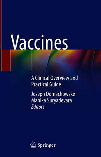 Vaccines: A Clinical Overview and Practical Guide
