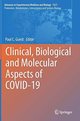 Clinical, Biological and Molecular Aspects of COVID-19 (Advances in Experimental Medicine and Biology, 1321)