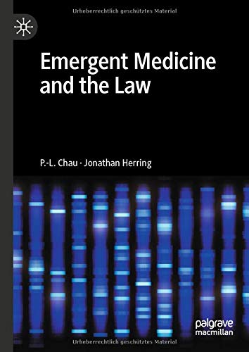 Emergent Medicine and the Law