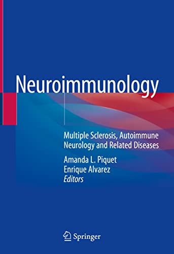 Neuroimmunology: Multiple Sclerosis, Autoimmune Neurology and Related Diseases
