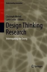 Design Thinking Research: Interrogating the Doing