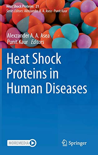 Heat Shock Proteins in Human Diseases (Heat Shock Proteins, 21)