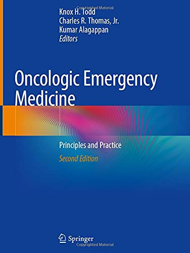 Oncologic Emergency Medicine: Principles and Practice, 2nd Edition