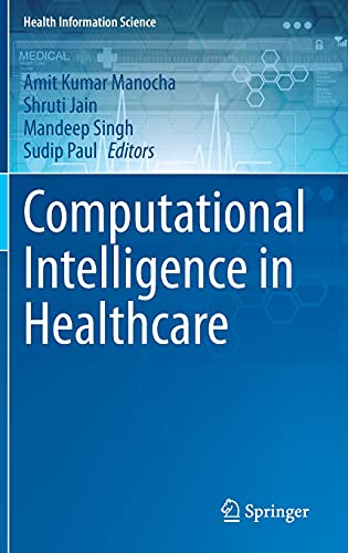 Computational Intelligence in Healthcare (Health Information Science)