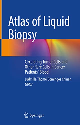 Atlas of Liquid Biopsy: Circulating Tumor Cells and Other Rare Cells in Cancer Patients’ Blood