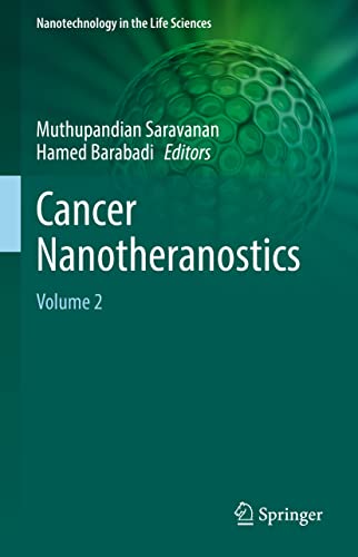 Cancer Nanotheranostics: Volume 2 (Nanotechnology in the Life Sciences)