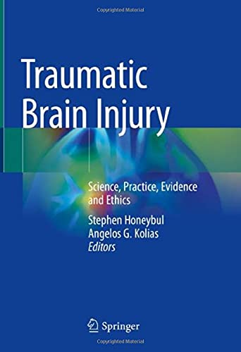 Traumatic Brain Injury: Science, Practice, Evidence and Ethics