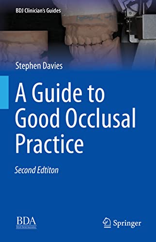 A Guide to Good Occlusal Practice: A Guide to Good Practice