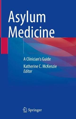 Asylum Medicine: A Clinician’s Guide