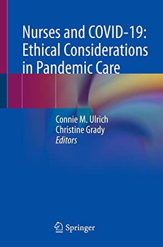 Nurses and COVID-19: Ethical Considerations in Pandemic Care