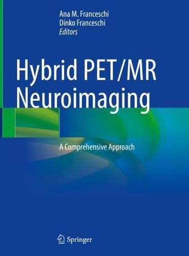 Hybrid PET/MR Neuroimaging: A Comprehensive ApproachNEU